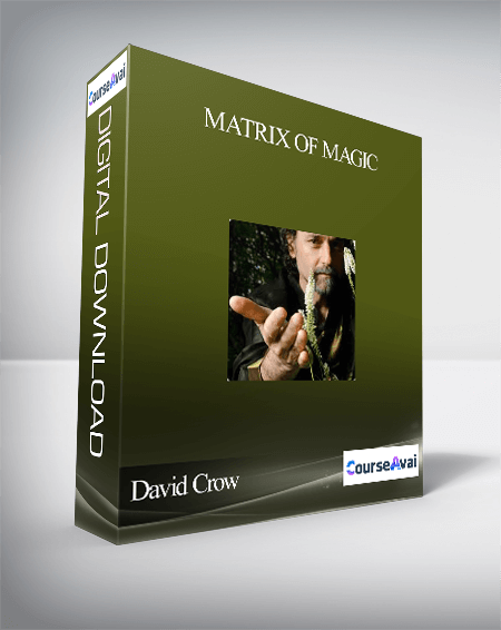 Purchuse David Crow - Matrix of Magic course at here with price $297 $52.