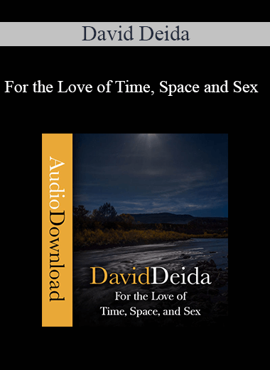 Purchuse David Deida - For the Love of Time