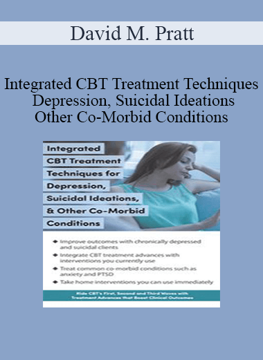 Purchuse David M. Pratt - Integrated CBT Treatment Techniques for Depression