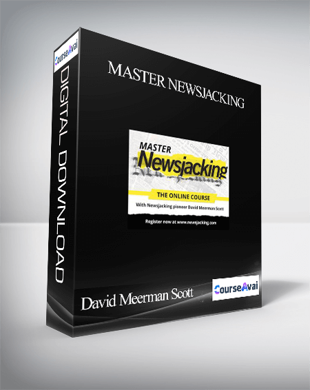 Purchuse David Meerman Scott - Master Newsjacking course at here with price $450 $32.