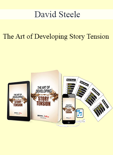 Purchuse David Steele - The Art of Developing Story Tension course at here with price $27 $10.