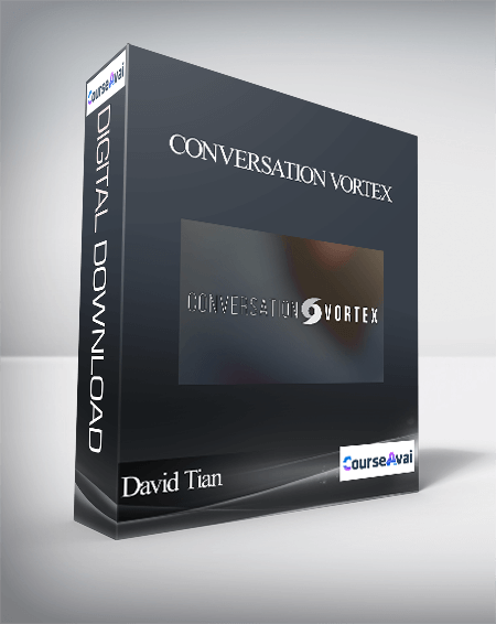 Purchuse David Tian - Conversation Vortex course at here with price $22 $23.