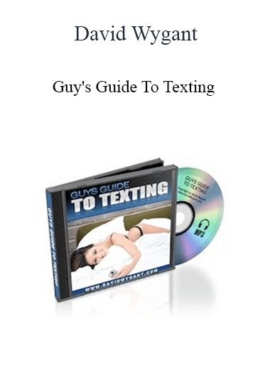 Purchuse David Wygant - Guy's Guide To Texting course at here with price $57 $20.