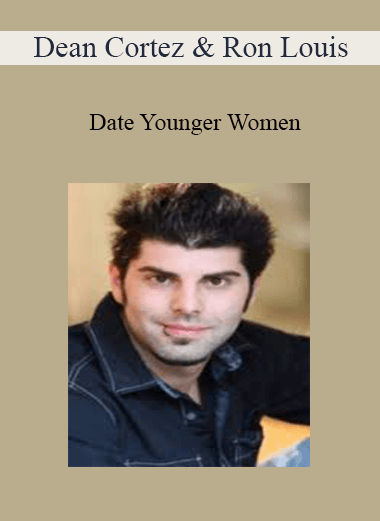 Purchuse Dean Cortez & Ron Louis - Date Younger Women course at here with price $99.7 $31.