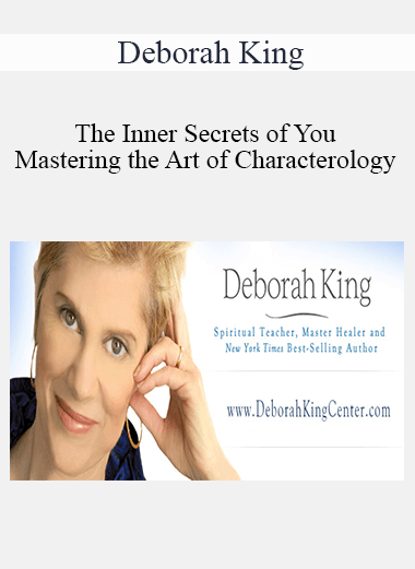 Purchuse Deborah King - The Inner Secrets of You: Mastering the Art of Characterology course at here with price $127 $37.