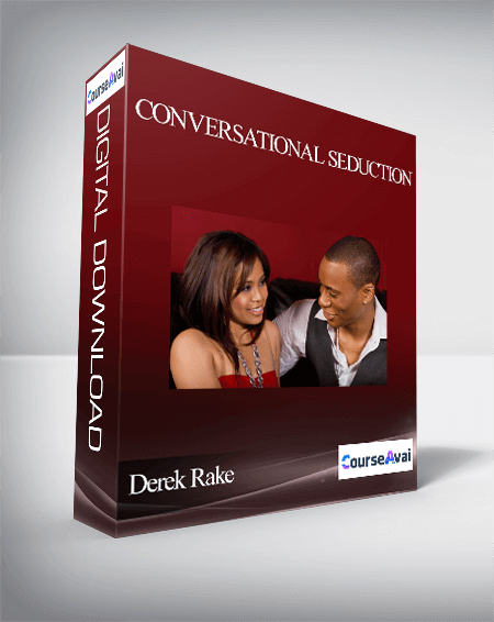 Purchuse Derek Rake - Conversational Seduction course at here with price $40 $16.