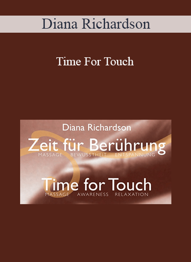 Purchuse Diana Richardson - Time For Touch course at here with price $27 $10.