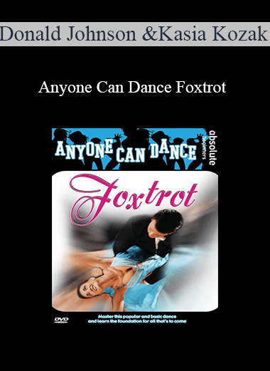 Purchuse Donald Johnson & Kasia Kozak - Anyone Can Dance Foxtrot course at here with price $19 $10.