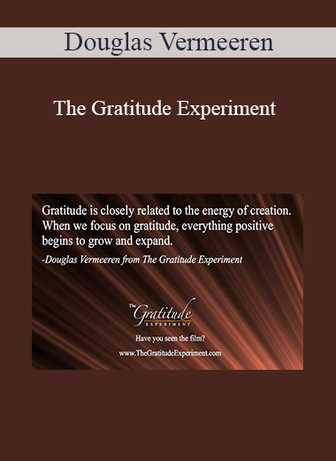 Purchuse Douglas Vermeeren - The Gratitude Experiment course at here with price $30 $11.