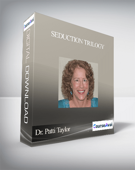 Purchuse Dr. Patti Taylor – Seduction Trilogy course at here with price $29 $28.