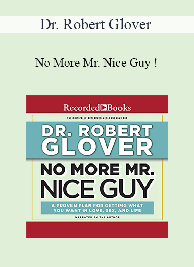 Purchuse Dr. Robert Glover - No More Mr. Nice Guy ! course at here with price $28 $10.