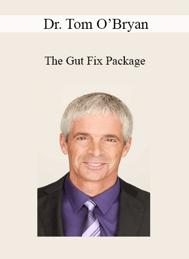 Purchuse Dr. Tom O’Bryan - The Gut Fix Package course at here with price $211.9 $61.