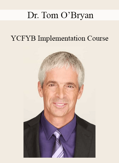 Purchuse Dr. Tom O’Bryan - YCFYB Implementation Course course at here with price $297 $70.