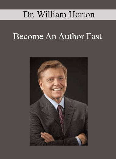Purchuse Dr. William Horton - Become An Author Fast course at here with price $97 $30.