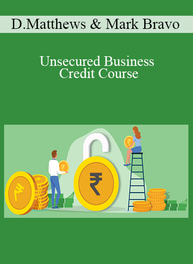 Purchuse Dustin Matthews & Mark Bravo – Unsecured Business Credit Course course at here with price $997 $149.
