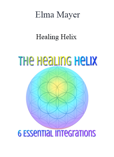 Purchuse Elma Mayer - Healing Helix course at here with price $197 $47.