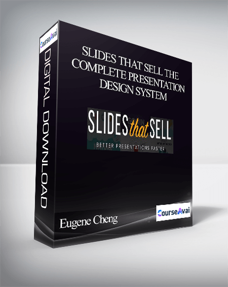 Purchuse Eugene Cheng - Slides That Sell The Complete Presentation Design System course at here with price $499 $59.