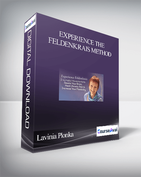 Purchuse Experience the Feldenkrais Method With Lavinia Plonka course at here with price $297 $54.