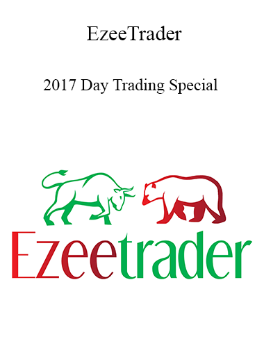 Purchuse EzeeTrader - 2017 Day Trading Special 2021 course at here with price $1383 $263.