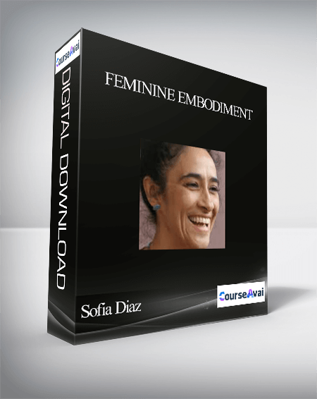 Purchuse Feminine Embodiment With Sofia Diaz course at here with price $297 $56.