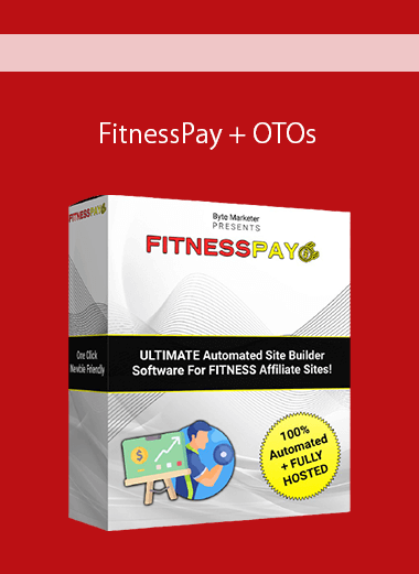 Purchuse FitnessPay + OTOs course at here with price $502 $8.