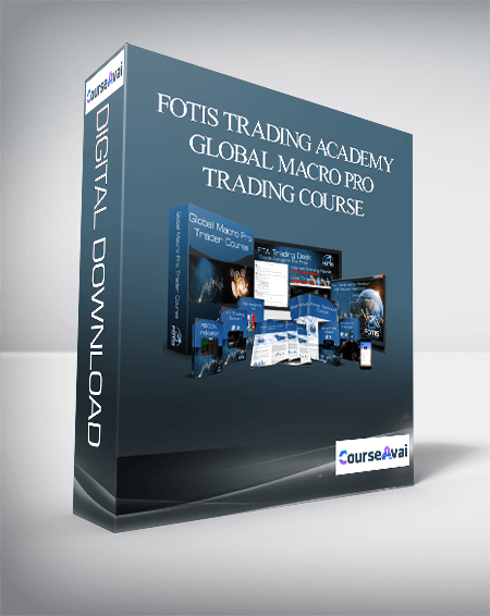 Purchuse Fotis Trading Academy - Global Macro Pro Trading Course course at here with price $997 $78.