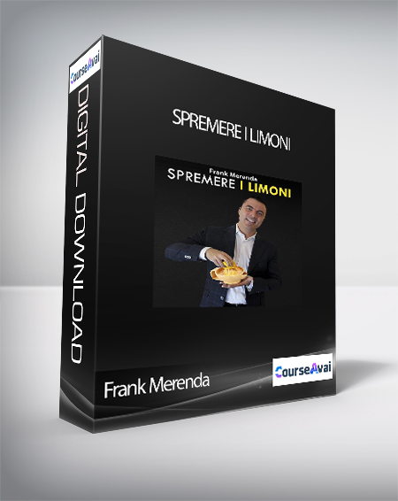 Purchuse Frank Merenda - Spremere I Limoni (Spremere i limoni di Frank Merenda) course at here with price $997 $89.