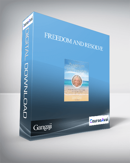 Purchuse Freedom and Resolve With Gangaji course at here with price $15 $14.
