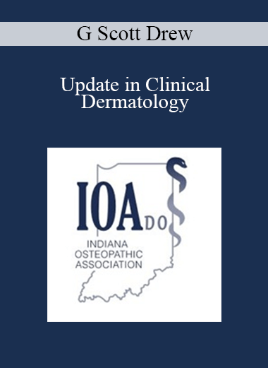Purchuse G Scott Drew - Update in Clinical Dermatology course at here with price $40 $10.