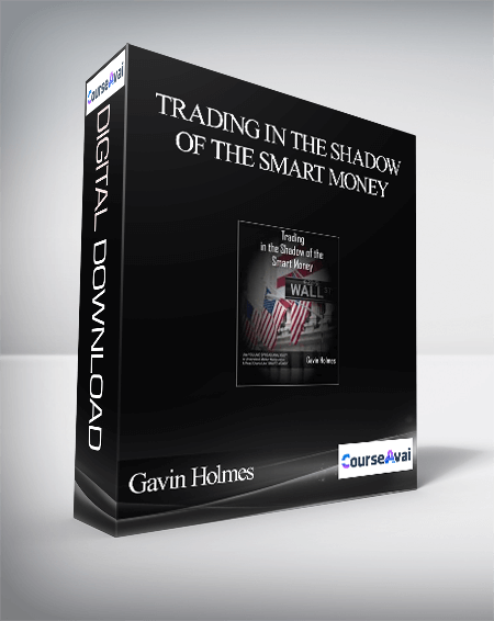 Purchuse Gavin Holmes – Trading in the Shadow of the Smart Money course at here with price $9 $9.