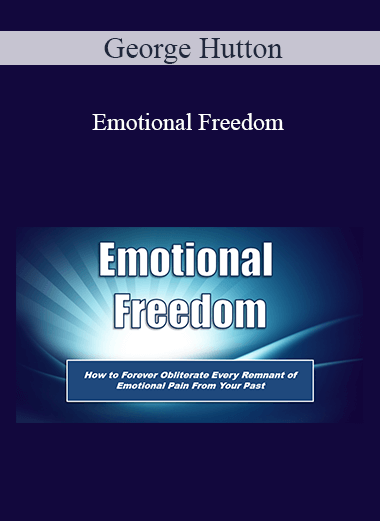 Purchuse George Hutton - Emotional Freedom course at here with price $29 $11.