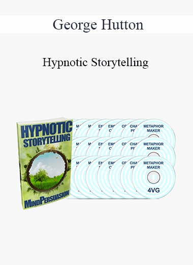 Purchuse George Hutton - Hypnotic Storytelling course at here with price $39 $15.