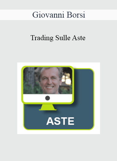 Purchuse Giovanni Borsi - Trading Sulle Aste course at here with price $1497 $81.