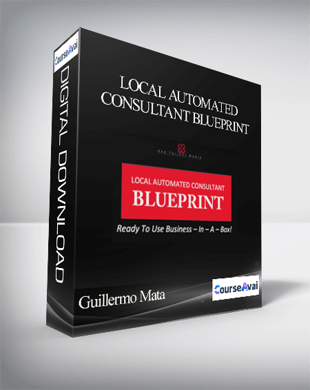 Purchuse Guillermo Mata – Local Automated Consultant Blueprint course at here with price $497 $35.