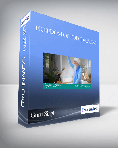 Purchuse Guru Singh - FREEDOM OF FORGIVENESS course at here with price $7 $5.
