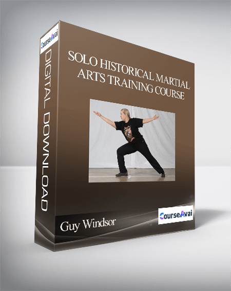 Purchuse Guy Windsor - Solo Historical Martial Arts Training Course course at here with price $600 $114.