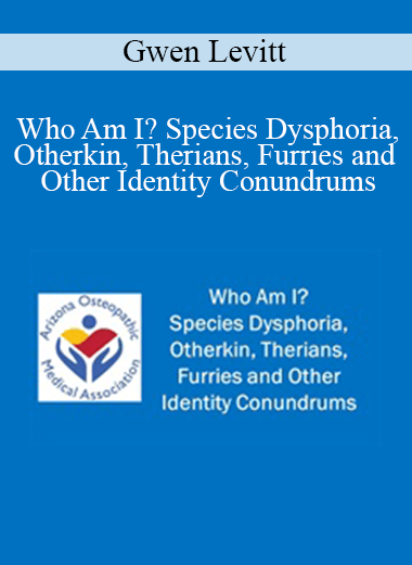 Purchuse Gwen Levitt - Who Am I? Species Dysphoria