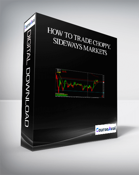Purchuse How to Trade Choppy. Sideways Markets course at here with price $9 $9.