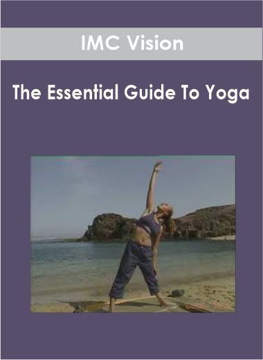 Purchuse IMC Vision - The Essential Guide To Yoga course at here with price $29.9 $30.
