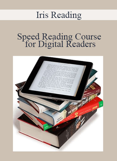 Purchuse Iris Reading - Speed Reading Course for Digital Readers course at here with price $79.99 $23.