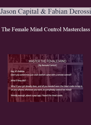 Purchuse Jason Capital & Fabian Derossi - The Female Mind Control Masterclass course at here with price $197 $47.