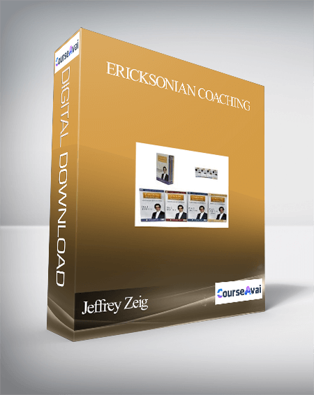 Purchuse Jeffrey Zeig - Ericksonian Coaching course at here with price $29 $28.