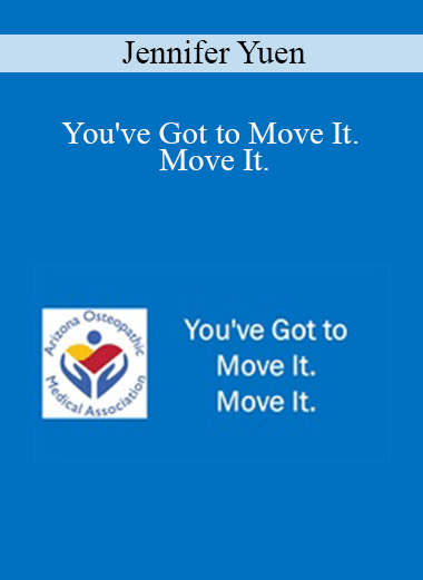 Purchuse Jennifer Yuen - You've Got to Move It. Move It. course at here with price $40 $10.