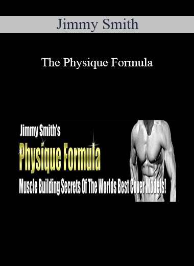 Purchuse Jimmy Smith - The Physique Formula course at here with price $39.99 $15.