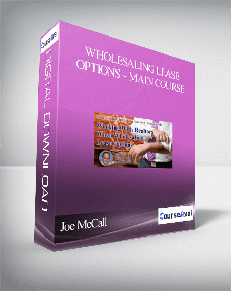 Purchuse Joe McCall – Wholesaling Lease Options – Main Course course at here with price $297 $38.