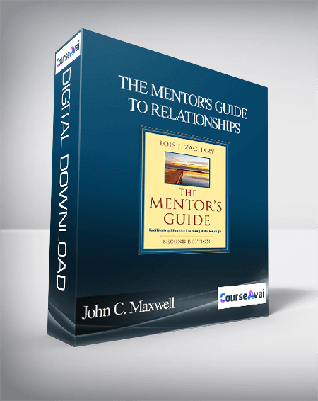 Purchuse John C. Maxwell – THE MENTOR'S GUIDE TO RELATIONSHIPS course at here with price $97 $31.