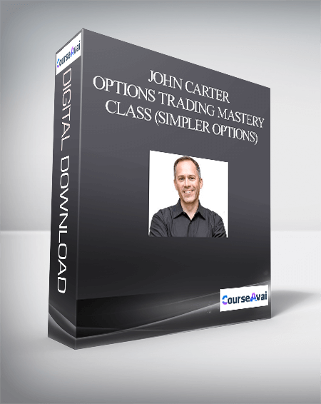 Purchuse John Carter – Options Trading Mastery Class (Simpler Options) course at here with price $1497 $123.