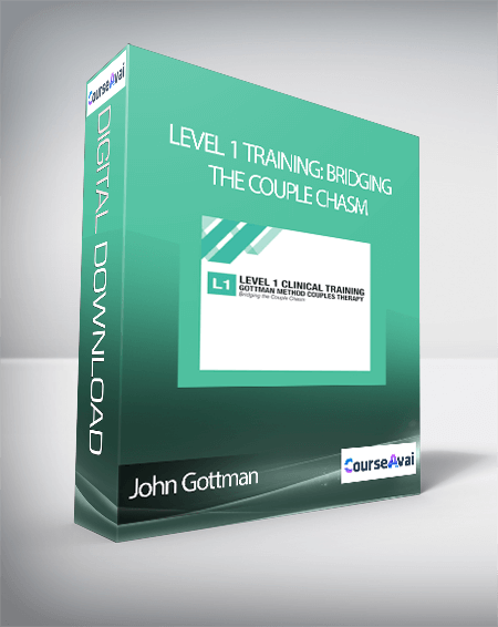 Purchuse John Gottman – Level 1 Training: Bridging the Couple Chasm course at here with price $450 $73.