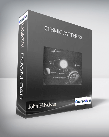 Purchuse John H.Nelson – Cosmic Patterns course at here with price $9 $9.