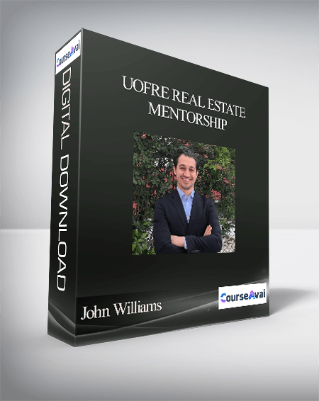 Purchuse John Williams - UofRE Real Estate Mentorship course at here with price $397 $75.
